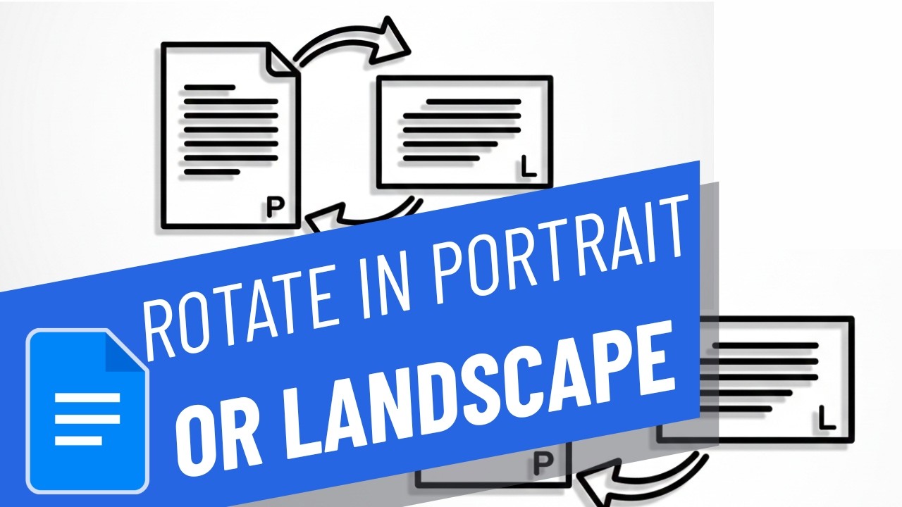 Document Rotation How to Rotate a Document in Google Docs Portrait to Landscape - YouTube