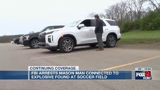 FBI arrests Mason man connected to explosive found at a soccer field