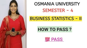 BUSINESS STATISTICS - 2 || HOW TO PASS  || SEMESTER - 4 || OSMANIA UNIVERSITY ‎⁨@shivanipallela⁩ 