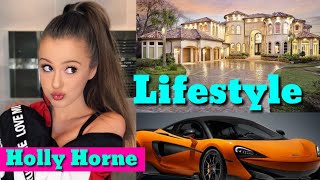 Famous Holly Horne Lifestyle (Social Star) Boyfriend Age Biography Tiktoks 2020 Net Worth House Cars Height Wealth