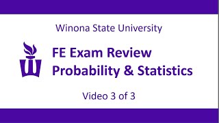 Winona State University FE Exam Review: Probability and Statistics - Video 3 of 3