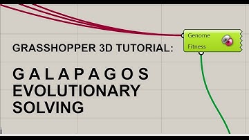Grasshopper Generative Design Tutorial:  Galapagos - Evolutionary Solving
