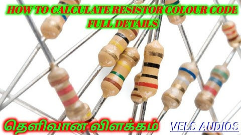 How to calculate resistor colour coding | full details | Tamil