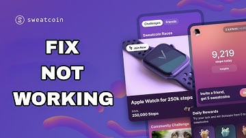 How To Fix And Solve Not Working On Sweatcoin App | Final Solution