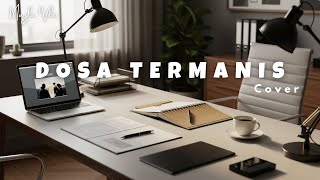 Dosa Termanis – Tere | Cover by Mayla Vibes