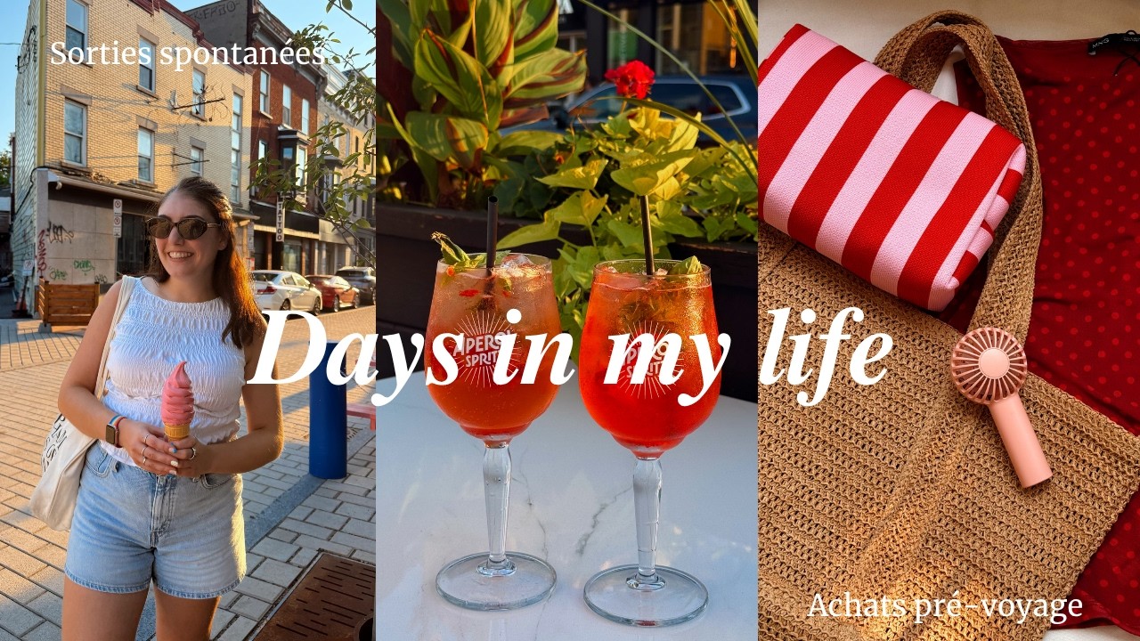 Summer days in my life 🌅🍸 Achats pré-voyage, Sorties spontanées & Profiter de l’été