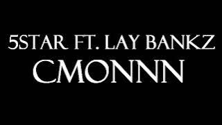 5Star Ft. Lay Bankz - Cmonnn Instrumental
