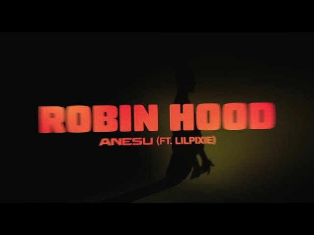 Guarda ANESU - Robin Hood feat. LILPIXIE (Official Visualiser) su YouTube Guarda ANESU - Robin Hood feat. LILPIXIE (Official Visualiser) su YouTube