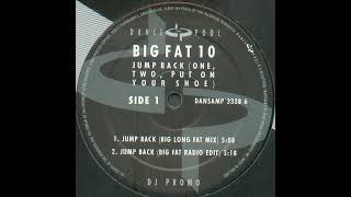 Big Fat 10 - Jump Back (Big Fat Radio Edit)