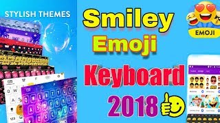 Best keyboard Apps 2018 || Smiley Emoji Keyboard 2018 screenshot 4