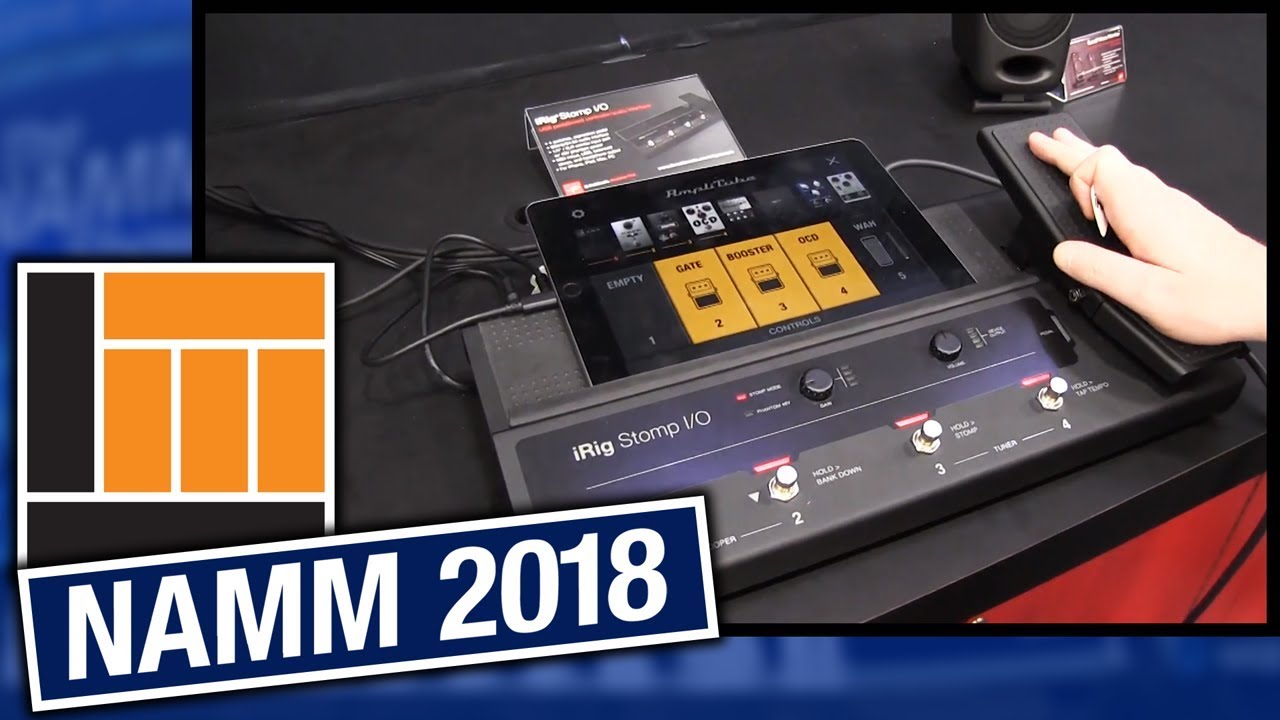 L&M @ NAMM 2018: IK Multimedia iRig Stomp I/O - YouTube
