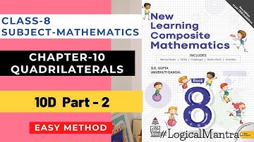 Class-8th Ch-10 "Ex-10D" Quadrilaterals || S Chand Class 8 Ch-8 (NEW LEARNING COMPOSITE MATHEMATICS)