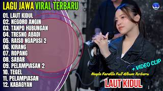 Nayla Fardila Full Album || LAUT KIDUL - NEGORO ANGIN - TRESNO ABADI - Lagu Jawa Viral Terbaru 2026