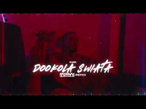 KABE - DOOKOŁA ŚWIATA (Patryś REMIX)