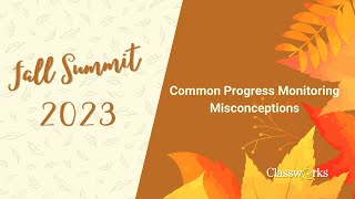 Common Progress Monitoring Misconceptions