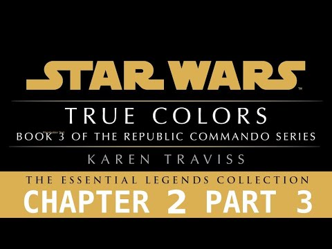 STAR WARS Republic Commando True Colors Audiobook CHAPTER 2 PART 3