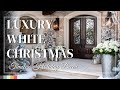 Winter Wonderland Christmas Magic ❄️ How to Create an Elegant, Luxurious Snow-Kissed Home