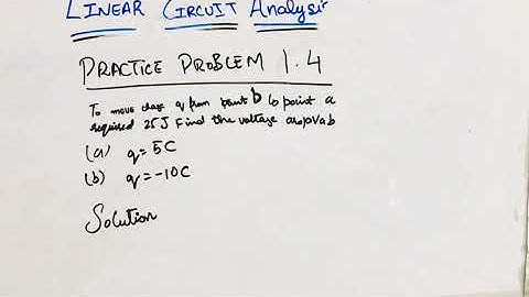 Fundamental of electric circuit sixth edition/chapter 1/practice problem 1.4/complete solution