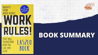 Work Rules!| Laszlo Bock| Book Summary