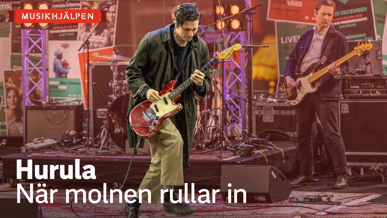 Hurula - När molnen rullar in / Musikhjälpen 2020