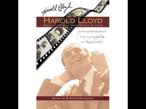 MPL Book Trailer #40: Harold Lloyd, by Annette D'Agostino Lloyd