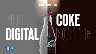 Fullcg bottle of Coca-Cola | Coke bottle making of | Timelapse | 3dsmax V-ray | How I made this