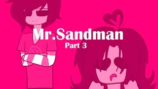 Mr.Sandman | 3