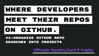 Celebrity Organize GitHub Repo Searches into Projects |GitPrompter App–Manage Repositories, Filters&Templates Profile