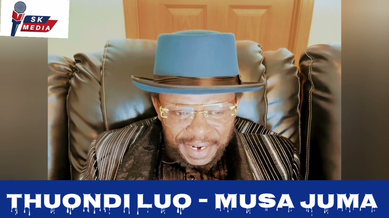 THUONDI LUO - MUSA JUMA (PART 2)