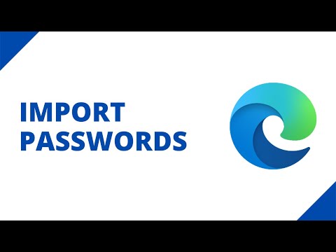 How to import passwords into Microsoft Edge (step by step)