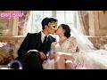 18yo Girl Forced To Marry 40yo Man, Unaware He's A CEO Who Secretly Love Her 15 years!Now Love Come!