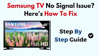 Samsung TV No Signal Issue? Here's How To Fix