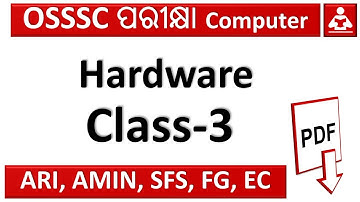 OSSSC Ari, Amin, SFS, FG, EC Computer Class-3|| Hardware ||  Exams odia