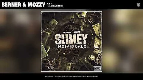 Berner, Mozzy - Ayy (Audio) ft. YG, Logic