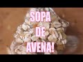 ✅  COMO HACER SOPA de AVENA COLOMBIANA  (con POLLO) | Sazón Hogareño #sopadeverduras  #sopas