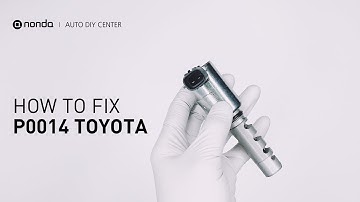 How to Fix TOYOTA P0014 Engine Code in 4 Minutes [1 DIY Method / Only $19.45]