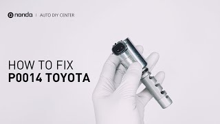 Match Highlights How to Fix TOYOTA P0014 Engine Code in 4 Minutes [1 DIY Method / Only $19.45]
