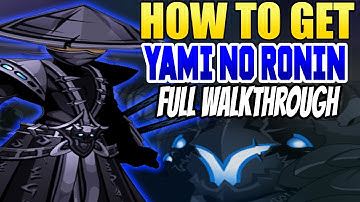 AQW- How To Get YAMI NO RONIN CLASS Full Walkthrough On All Quest (Hard Farm)