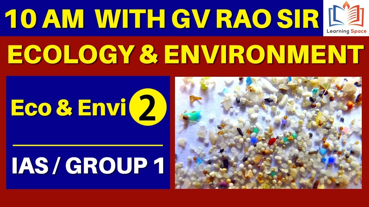 10 AM with G V Rao Sir || Eco&Envi - 2 || IAS / Group 1 by G V Rao Sir ...