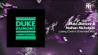 Duke Dumont & Nathan Nicholson - Losing Control (Extended Mix) [EMI] Resimi