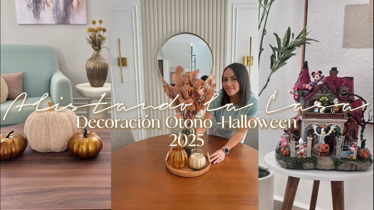 Les comparto mi DECORACIÓN OTOÑO-HALLOWEEN 2025 🍂 🎃 | Alistando la Casa