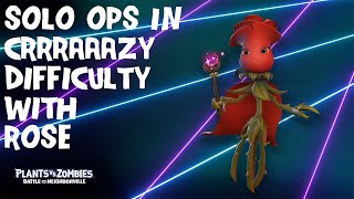 Plants vs Zombies Battle for Neighborville - Solo ops in crrraaazy difficulty with Rose