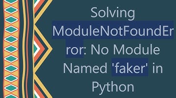 Solving ModuleNotFoundError: No Module Named 