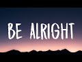 Dean lewis  be alright lyrics