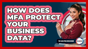 How Does MFA Protect Your Business Data?