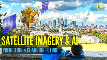 How Satellite Imagery and AI Satellite Applications Will Change the Future