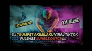 ♪DJ JEDAK JEDUK ♪TRUMPET AKIMILAKU♪ VIRAL TIKTOK 2021 JUNGLE DUCTH FULLBAS♪