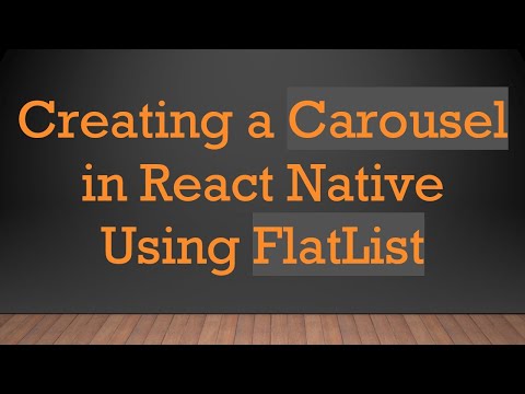 Creating a Carousel in React Native Using FlatList