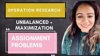 Lec 4 - Assignment problem unbalanced maximization | Operation Research | CA Neha Gupta