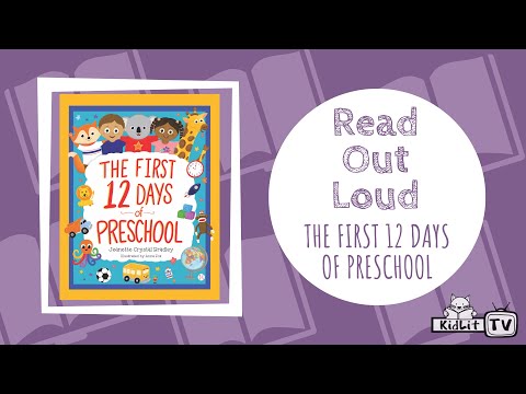 READ OUT LOUD with Jeanette Crystal Bradley THE FIRST 12 DAYS OF PRESCHOOL